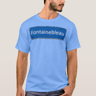 Verkehrszeichen Fontainebleau T-Shirt