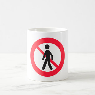 Verkehrszeichen Keine Fußgänger Kaffeetasse