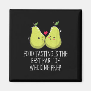 Verkostung der besten Teil der Hochzeit Prep Funny Magnet