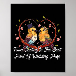 Verkostung der besten Teil der Hochzeit Prep Funny Poster