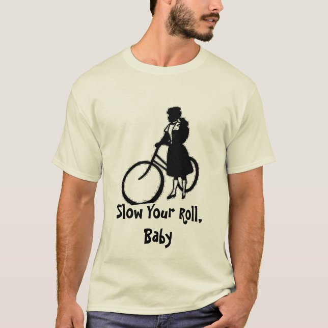 Verlangsamen Sie Ihre Rolle, Baby T-Shirt (Vorderseite)