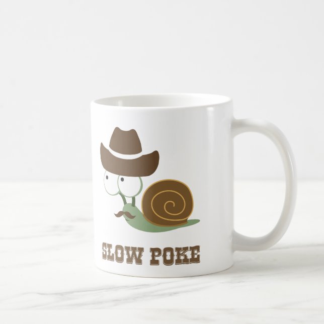 Verlangsamen Sie Poke! - Cowboy-Schnecke Tasse (Rechts)
