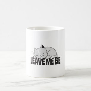 Verlass, dass ich eine lazy schlafende Katze bin Kaffeetasse