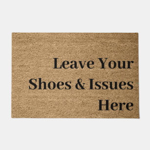 Verlass deine Schuhe und Probleme an der Tür lusti Fußmatte