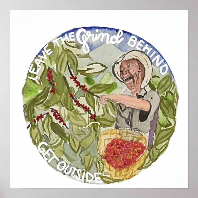 Verlass dir das Grind hinter dem Kaffeeplakat Poster (Vorne)