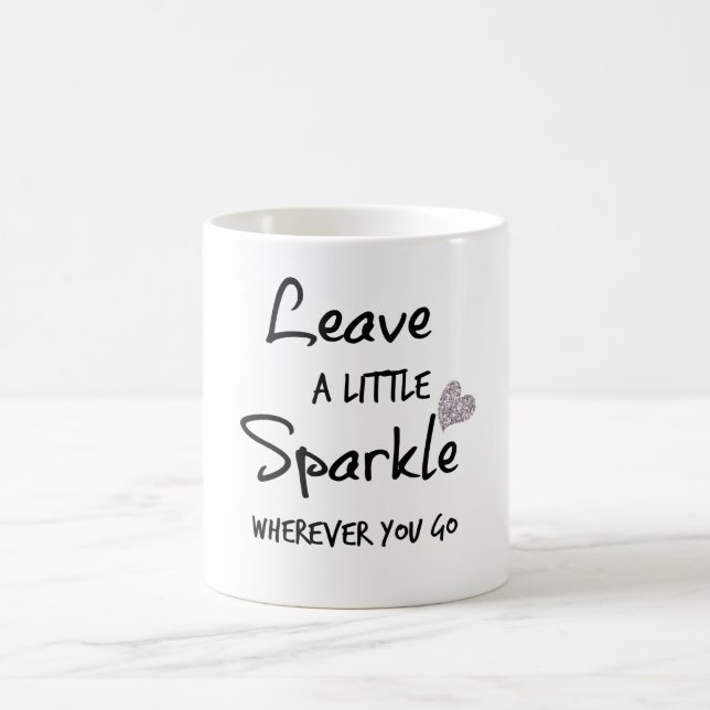 Verlass ein wenig Sparkle, wohin du willst Tasse (Mittel)