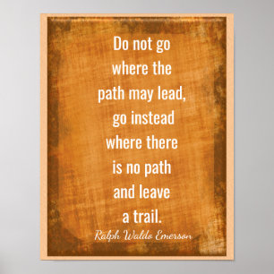 Verlass eines Trails — Emerson Quote — Art Print Poster