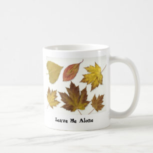 Verlass mir allein! kaffeetasse