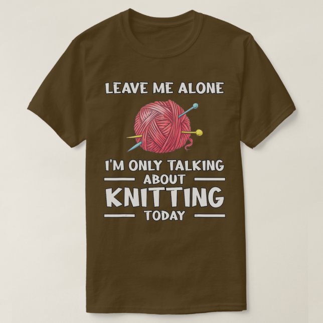 Verlass mir allein Knitterknittern T-Shirt (Design vorne)