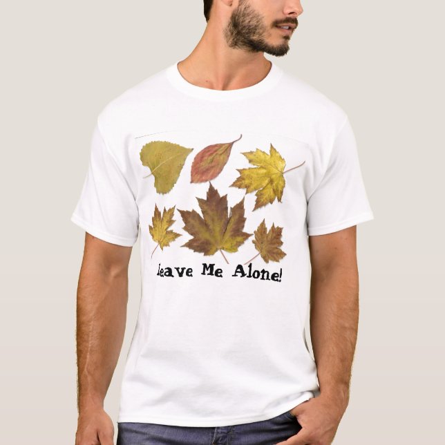 Verlass mir allein! T-Shirt (Vorderseite)