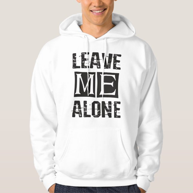 Verlass mir alleine hoodie (Vorderseite)
