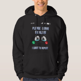 Verlass mir bitte, dass ich nur Gewollt habe, T -  Hoodie