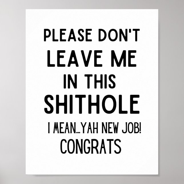 Verlass mir bitte nicht.. Funny Coworker verlassen Poster (Vorne)
