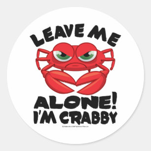Verlass mir, ich bin Crabby Runder Aufkleber