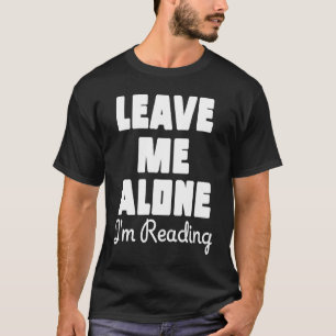 Verlass mir, ich lese Sarcastic Book Table T-Shirt