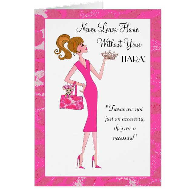 "Verlass niemals Zuhause ohne dein Tiara!" (Vorne)