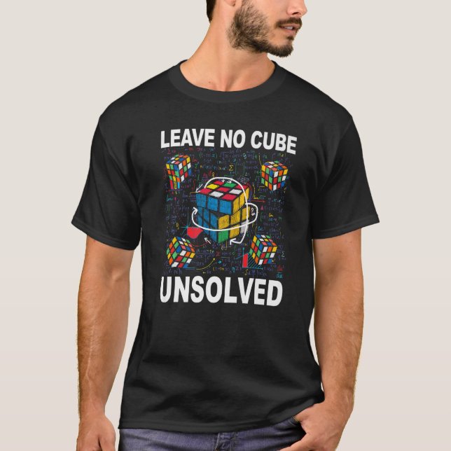 Verlass No Cube Ungelöste Speed Cubing Math T-Shirt (Vorderseite)