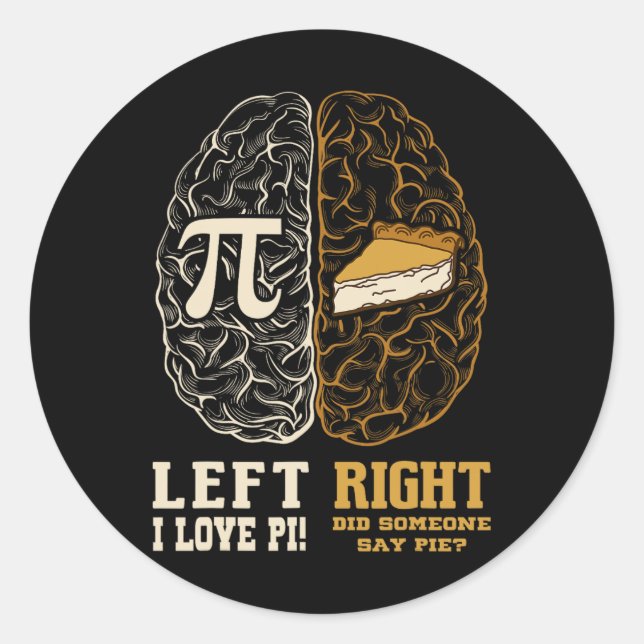 Verlassen Brain Right Brain Pi Day Mathematiker Runder Aufkleber (Vorderseite)