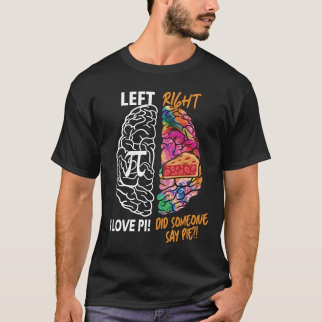 Verlassen Brain Right Brain Pi T-Shirt (Vorderseite)