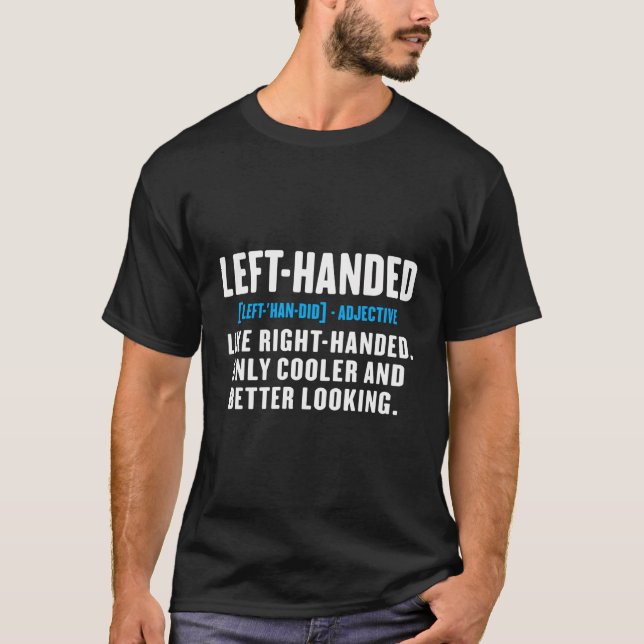Verlassen Hander Definition Lefty Spaß Funny Links T-Shirt (Vorderseite)