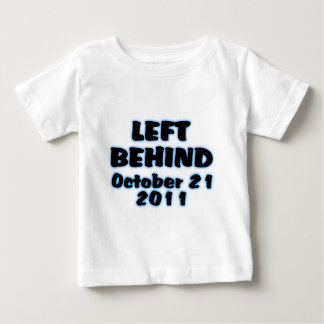 Verlassen hinter 21. Oktober-Shirt Baby T-shirt