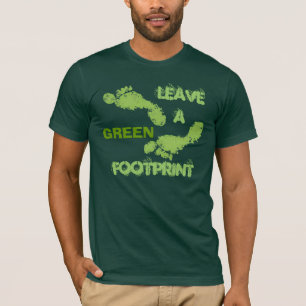 Verlassen Sie einen GRÜNEN Abdruck T-Shirt