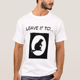 Verlassen Sie es… T-Shirt