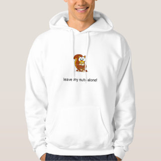 verlassen Sie meine Nüsse allein! Hoodie