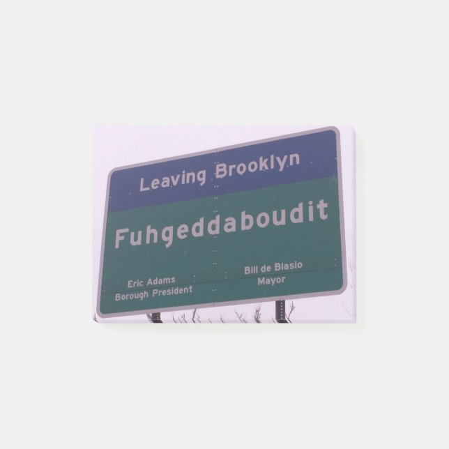 Verlassen von Brooklyn New York Fuhgeddaboudit Post-it Klebezettel (Vorderseite)