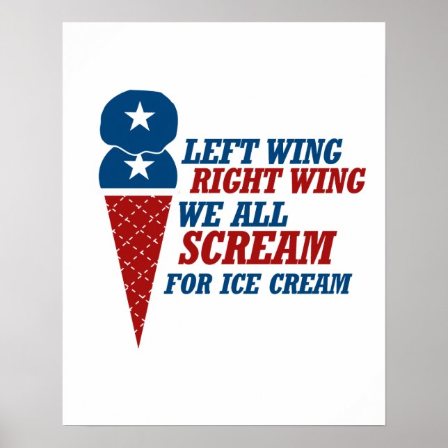 Verlassen Wing Right Wing Ice Cream - - Poster (Vorne)