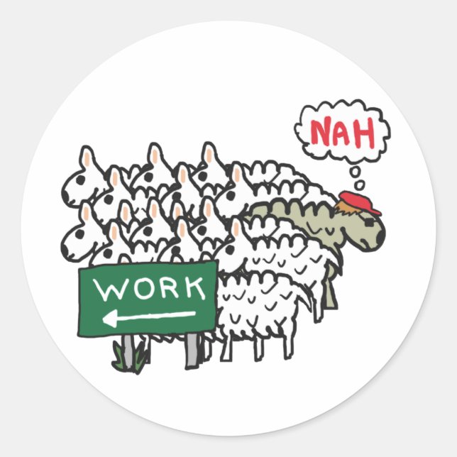 Verlassend Arbeit Runder Aufkleber (Vorderseite)