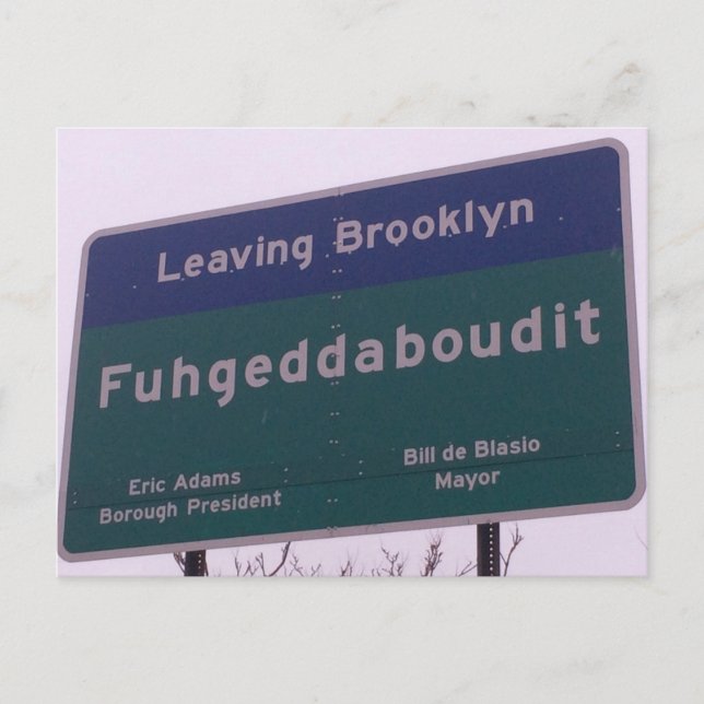 Verlassend Brooklyn New York Fuhgeddaboudit Postkarte (Vorderseite)