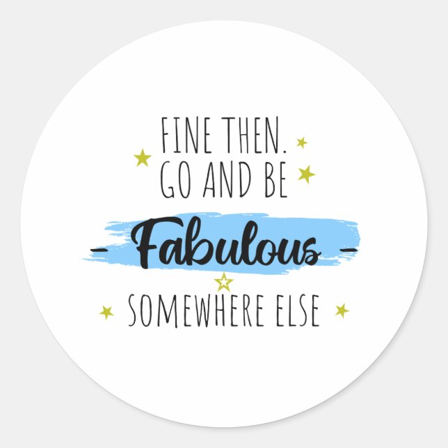 Verlassend lustige Kollegin, weg für Coworker Runder Aufkleber (Vorderseite)