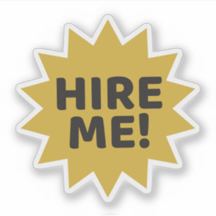 Verleih mich! Anstellung oder kleine Unternehmen Aufkleber