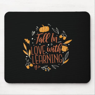 Verliebt ins Lernen Herbst Lehrer Herbst  Mousepad