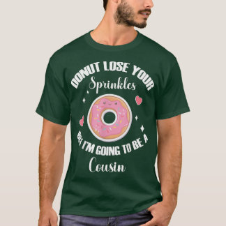 Verliere deinen Sprinkler, ich werde ein Cousin se T-Shirt
