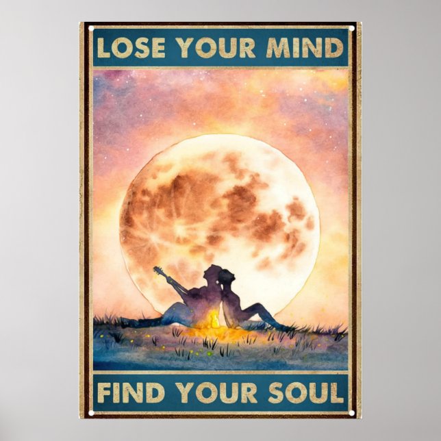Verlieren Sie Ihren Geist Finden Sie Ihr Soul Poster (Vorne)