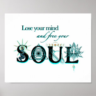 Verlieren Sie Ihren Geist Ihr Soul schwarz türkis Poster