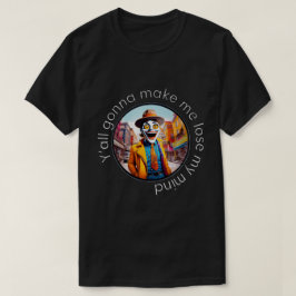 Verlieren Sie meinen Geist 50x50 006 T-Shirt