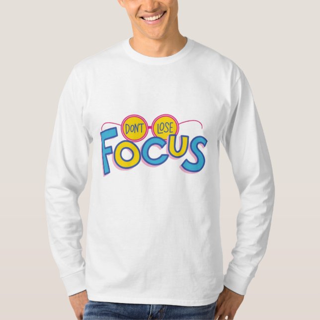 Verlieren Sie nicht den Focus Basic Long Sleeve T  T-Shirt (Vorderseite)