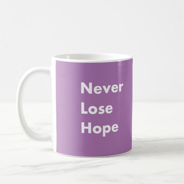 Verlieren Sie nie die Hoffnung Kaffeetasse (Links)