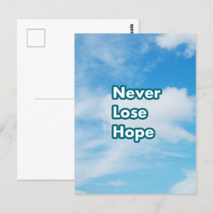 Verlieren Sie nie die Hoffnung Postkarte