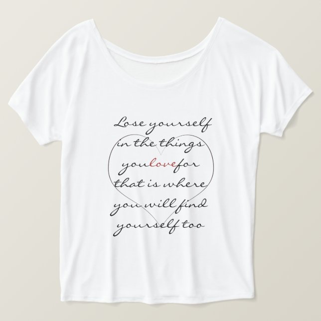 verlieren Sie sich das inspirierend T-Shirt der (Design vorne)