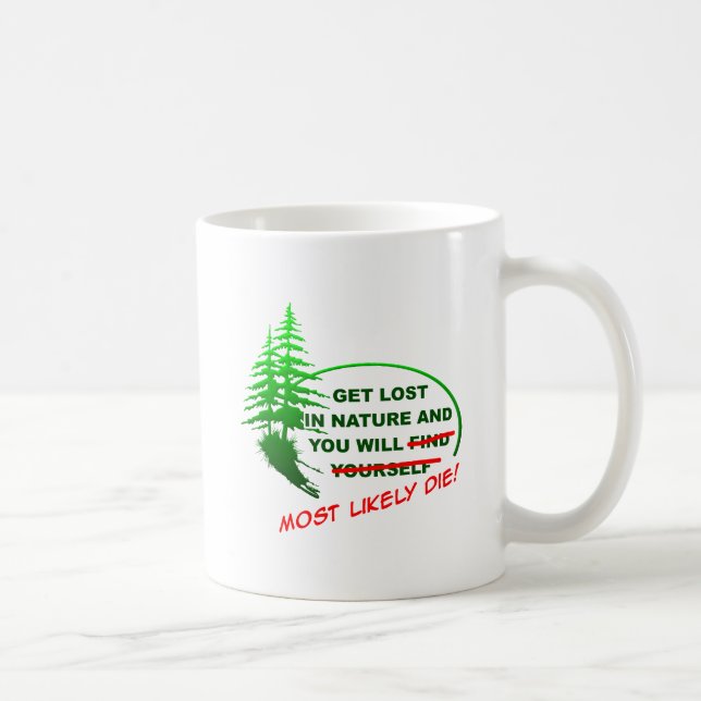 Verlieren Sie sich im Forest Funny Mug Tasse (Rechts)