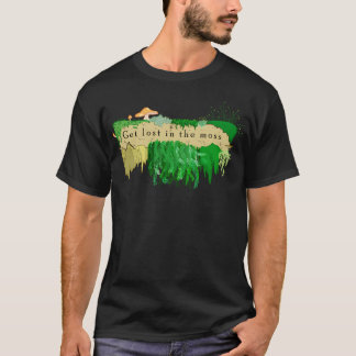 Verlieren Sie sich im Moos T-Shirt