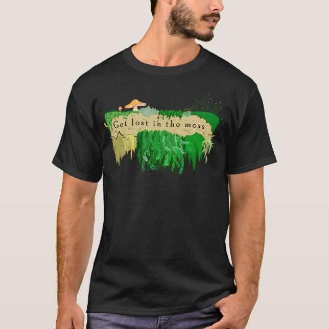 Verlieren Sie sich im Moos T-Shirt (Vorderseite)