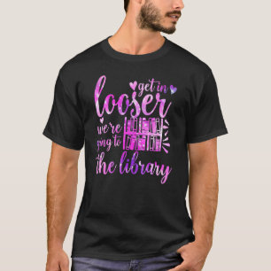 Verlieren Sie sich, wir gehen zur Bibliotheksziffe T-Shirt