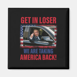 Verlieren wir uns, wir bringen Amerika zurück auf  Magnet
