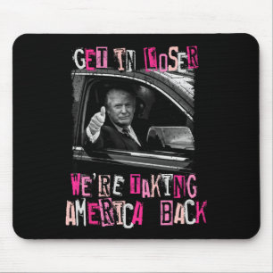 Verlieren wir uns, wir nehmen Amerika 2024 zurück Mousepad