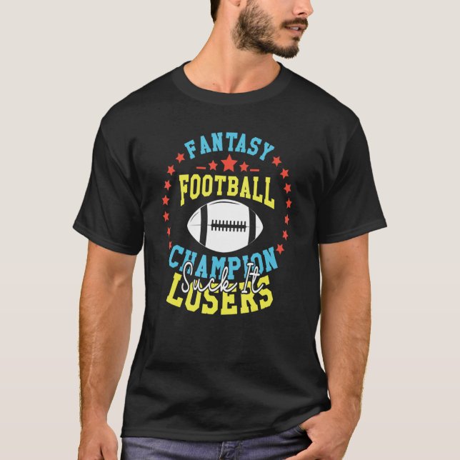 Verlierer Fantasy Football Champion Letzter Platz T-Shirt (Vorderseite)